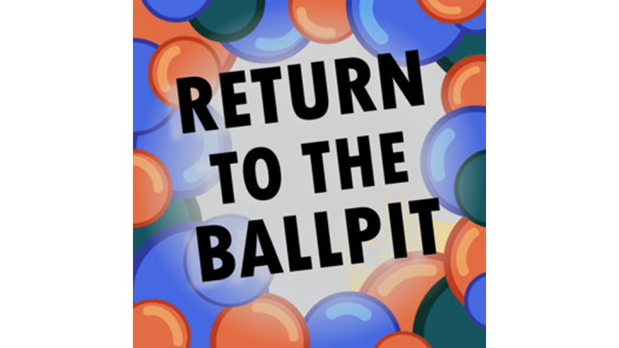 return to the ballpit1